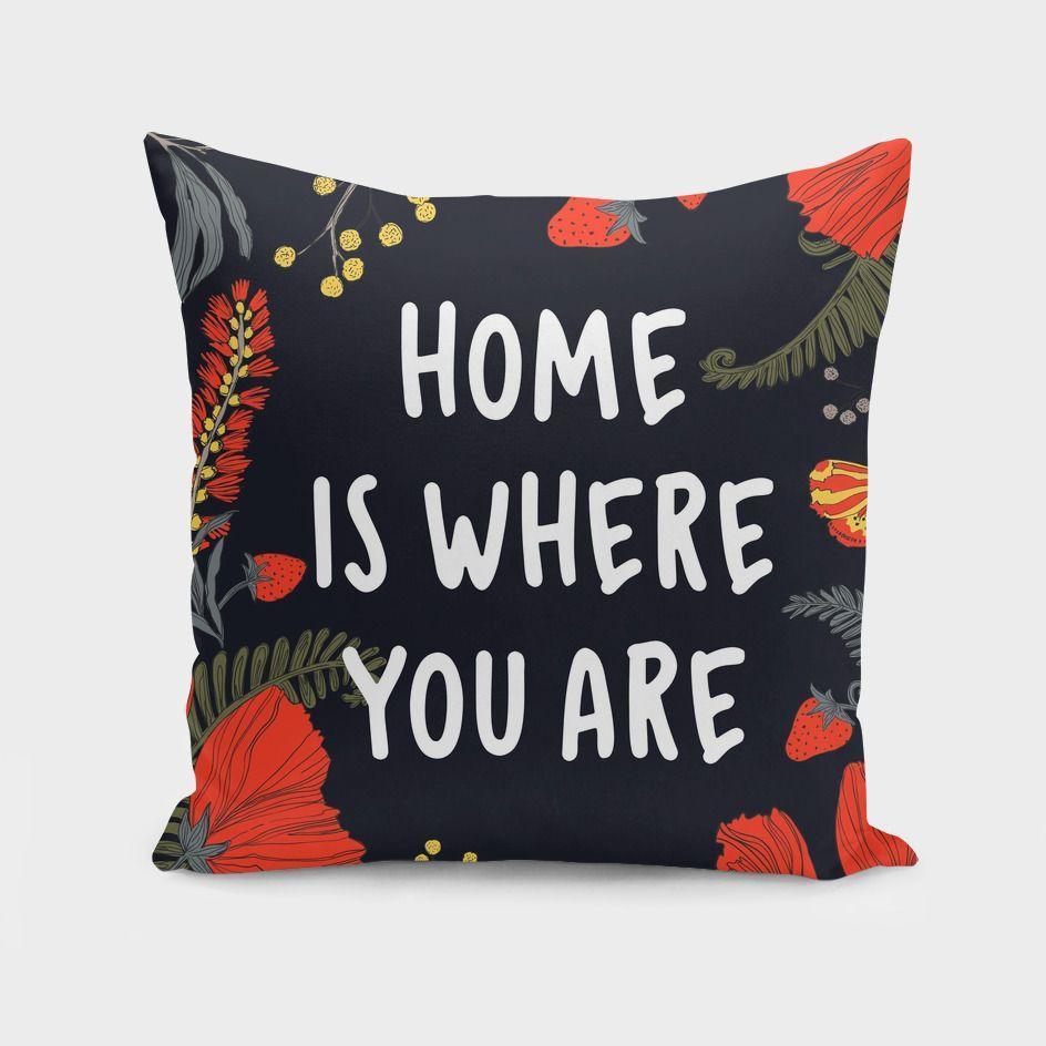 Home is where you are Cushion/Pillow